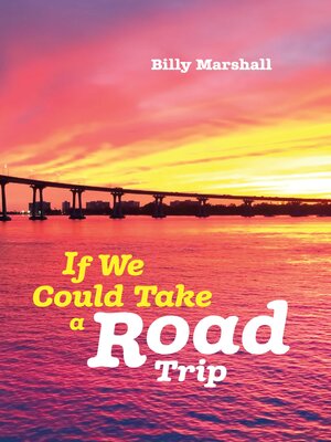 cover image of If We Could Take a Road Trip
